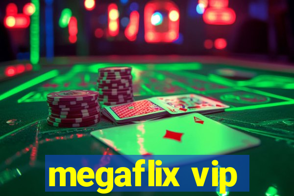 megaflix vip